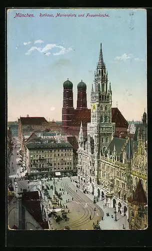 AK München, Rathaus, Marienplatz und Frauenkirche