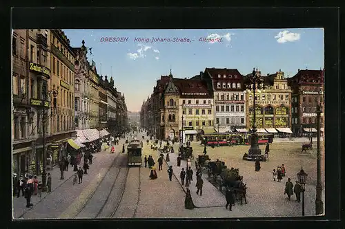 AK Dresden, Altmarkt mit König-Johann-Strasse und Strassenbahnen