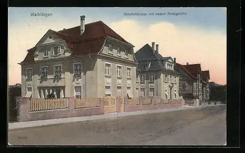 AK Waiblingen, Bahnhofstrasse mit neuem Amtsgericht