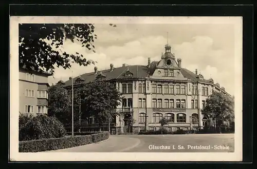 AK Glauchau i. Sa., Pestalozzi-Schule