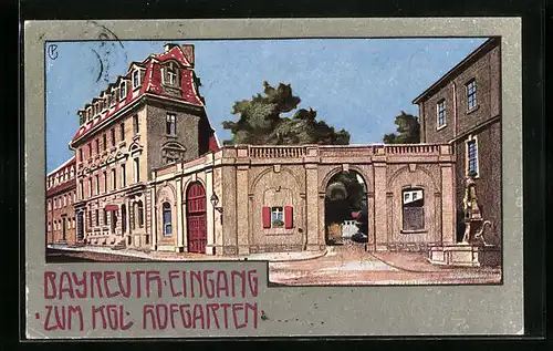 Künstler-AK Bayreuth, Eingang zum königl. Hofgarten