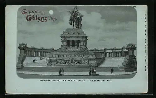 Mondschein-Lithographie Koblenz a. Rh., Provinzial-Denkmal Kaiser Wilhelm I. am Deutschen Eck