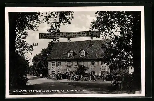 AK Grossholzleute i. Allgäu, Gasthof-Pension Adler mit Terrassen