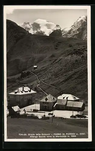 AK Passo di Pordoi, Strada delle Dolomiti, Albergo Savoia verso la Marmolata