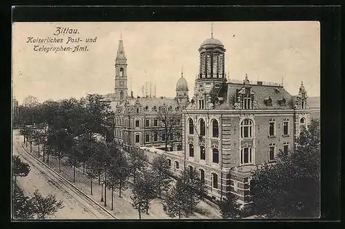 AK Zittau, Kaiserliches Post- und Telegraphen-Amt