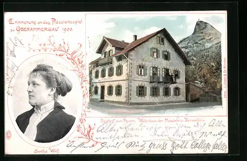 Künstler-AK Oberammergau, Passionsspiel 1900 - Magdalena-Darstellerin Bertha Wolf und ihr Wohnhaus, Gasthof zum Thurm