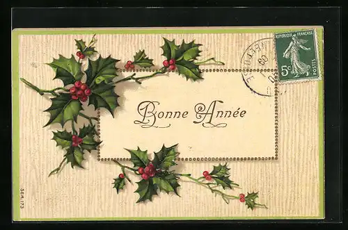 Präge-AK Glückwünsche zum Neujahr mit Stechpalmenzweige