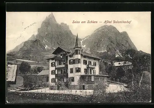 AK Seiss a. Schlern, Ansicht des Hotels Dolomitenhof