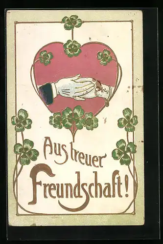 Präge-AK Aus treuer Freundschaft, Kleeblatt-Dekor