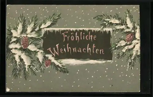 Präge-AK Verschneite Tannenzweige zum Weihnachtsfest