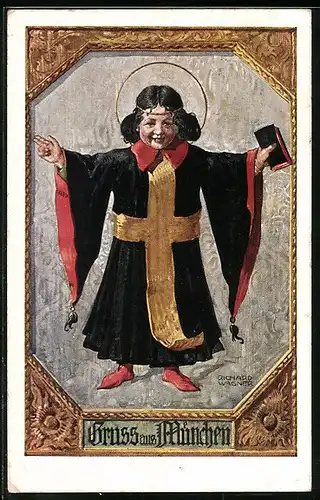 Künstler-AK Richard Wagner: Lächelndes Münchener Kindl mit ausgebreiteten Armen