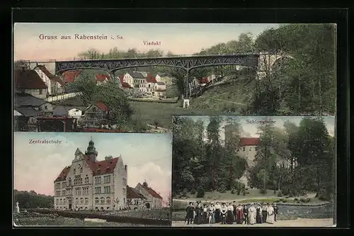AK Rabenstein /Sa., Viadukt, Zentralschule, Schlossruine mit Damengruppe