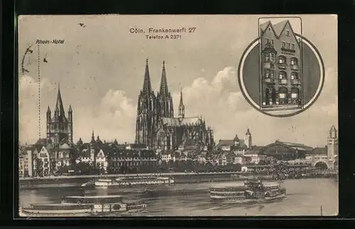 AK Köln a. Rh., Rhein-Hotel an der Frankenwerft 27, Totalansicht mit Dom