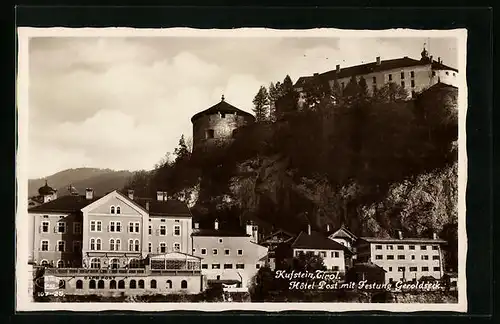 AK Kufstein, Hotel Post mit der Festung Geroldseck