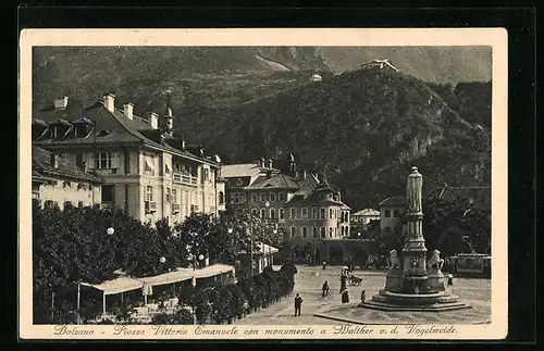 AK Bolzano, Piazza Vittorio Emanuele con monumento a Walther v. d. Vogelweide