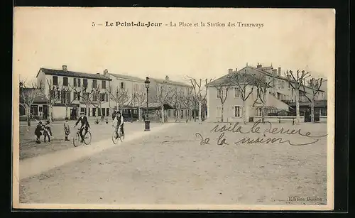 AK Le Pont-du-Jour, la Place et la Station des Tramways