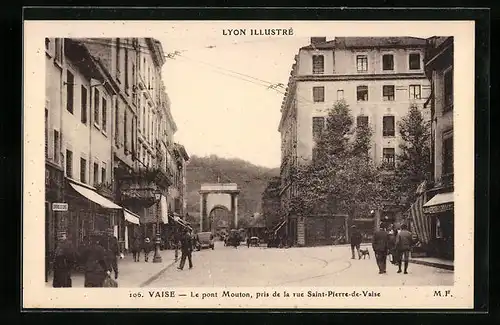 AK Vaise, le pont Mouton, pris de la rue Saint-Pierre-de-Vaise