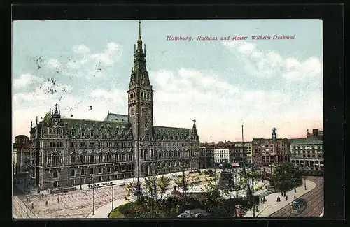 AK Hamburg, das Rathaus und das Kaiser Wilhelm-Denkmal