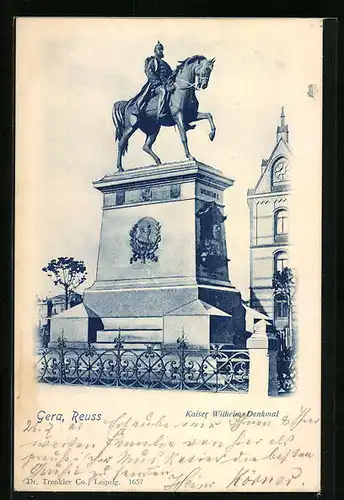 AK Gera / Reuss, Kaiser Wilhelm-Denkmal