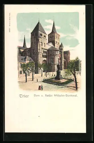 AK Trier, Dom und Kaiser Wilhelm-Denkmal
