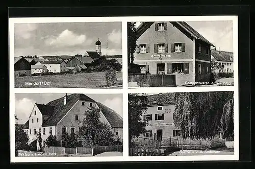 AK Mendorf /Opf., Gasthaus von Adam Betz, Gasthaus von M. Amberger, Gemischtwarengeschäft von Alfred Vogg