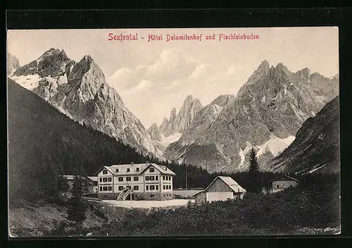 AK Sexten, Hotel Dolomitenhof und Fischleinboden