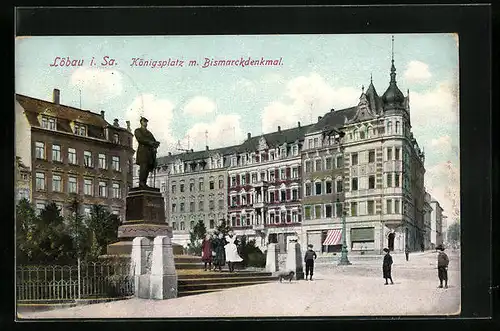 AK Löbau i. Sa., Königsplatz mit Bismarckdenkmal