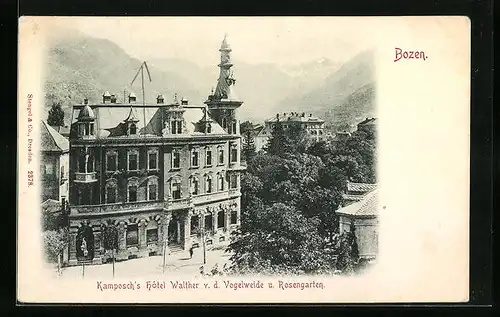 AK Bozen, Kamposch`s Hotel Walther v. d. vogelweide und Rosengarten