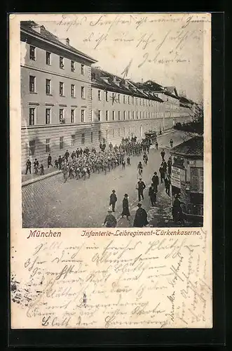 AK München, Infanterie-Leibregiment-Türkenkaserne - Marschierendes Regiment