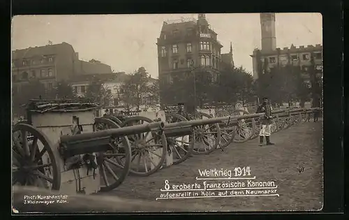 AK Köln a. Rh., Eroberte französische Kanonen auf dem Neumarkt im Jahr 1914