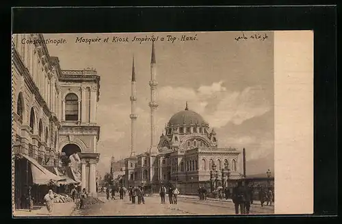 AK Constantinople, Mosquée et Kiosk Impérial a Top-Hané