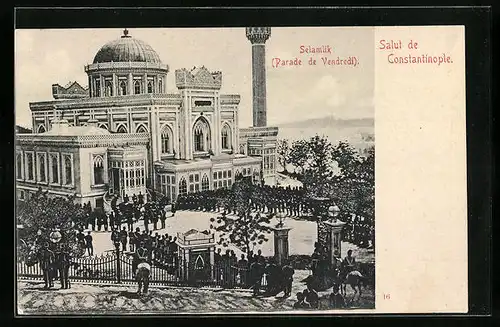 AK Constantinople, Selamlik Parade de Vendredi