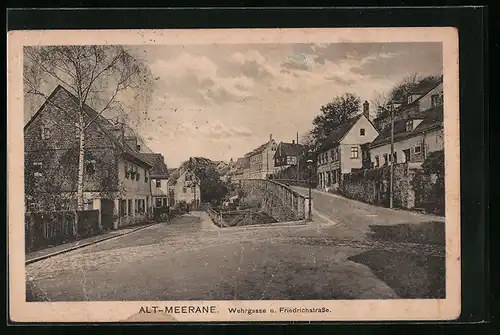 AK Alt-Meerane, Wehrgasse und Friedrichstrasse