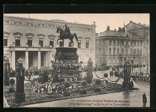 AK Berlin, Das geschmückte Denkmal Friedrich des Grossen Unter den Linden mit vier Ehrenposten