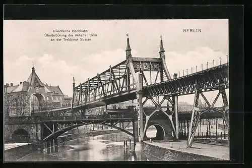 AK Berlin, Elektrische Hochbahn, Überbrückung der Anhalter Bahn an der Trebbiner Strasse