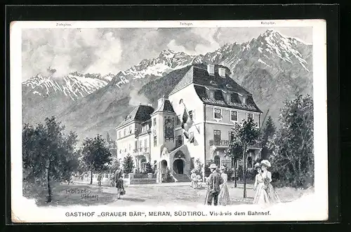 Künstler-AK F.A.C.M. Reisch: Meran, Gasthof Grauer Bär mit Zielspitze, Tschigat und Mutspitze
