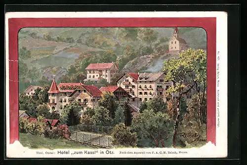 Künstler-AK F.A.C.M. Reisch: Ötz, Hotel zum Kassl aus der Ferne