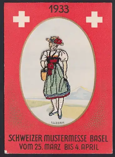 Stick-AK Basel, Schweizer Mustermesse vom 25. März bis 4. April 1933, Junge Dame in Luzerner Tracht