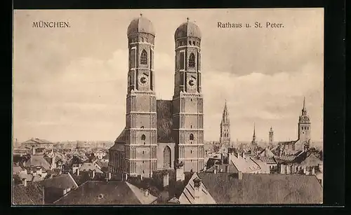 AK München, Frauenkirche mit Rathaus und St. Peter