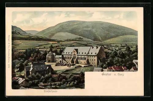 Lithographie Goslar /Harz, Kaiserhaus gegen Hügel