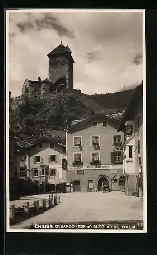 AK Chiusa d`Isarco, Strassenpartie mit Hotel Alois Ladinser