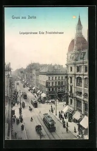 AK Berlin, Leipzigerstrasse Ecke Friedrichstrasse mit Strassenbahn