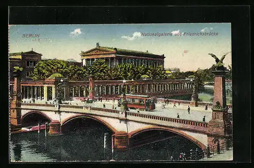AK Berlin, Nationalgalerie und Friedensbrücke mit Strassenbahn