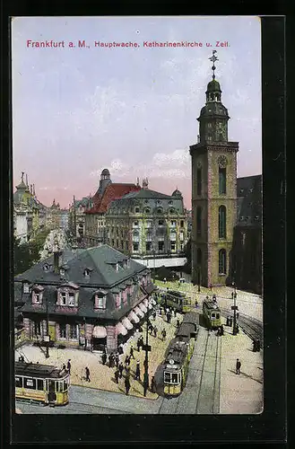 AK Frankfurt a. M., Hauptwache mit Strassenbahnen, Katharinenkirche und Zeil