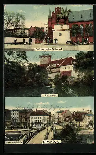 AK Berlin-Spandau, Juliusturm, Charlottenbrücke, Denkmal Kaiser Wilhelm I