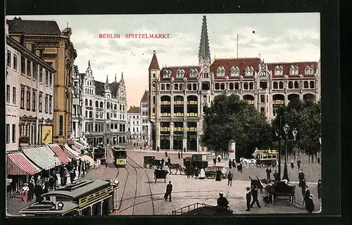 AK Berlin, Partie am Spittelmarkt mit Strassenbahnen