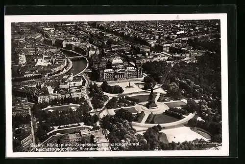 AK Berlin, Königsplatz, Siegessäule und Brandenburger Tor, Fliegeraufnahme