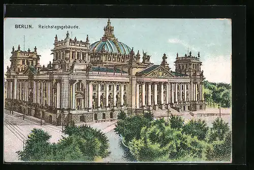 Künstler-AK Berlin, Ansicht des Reichtagsgebäudes