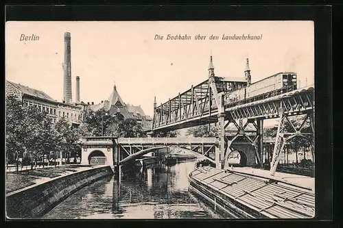 AK Berlin, Die Hochbahn über den Landwehrkanal