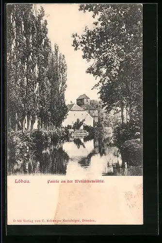 AK Löbau, Partie an der Wetschkemühle